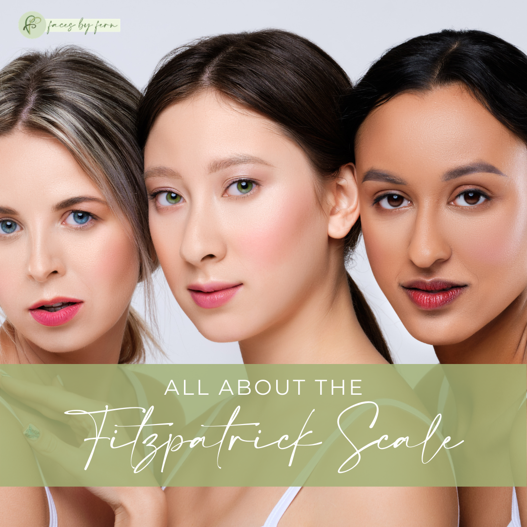 Does Skin Color Affect Treatment | The Fitzpatrick Scale